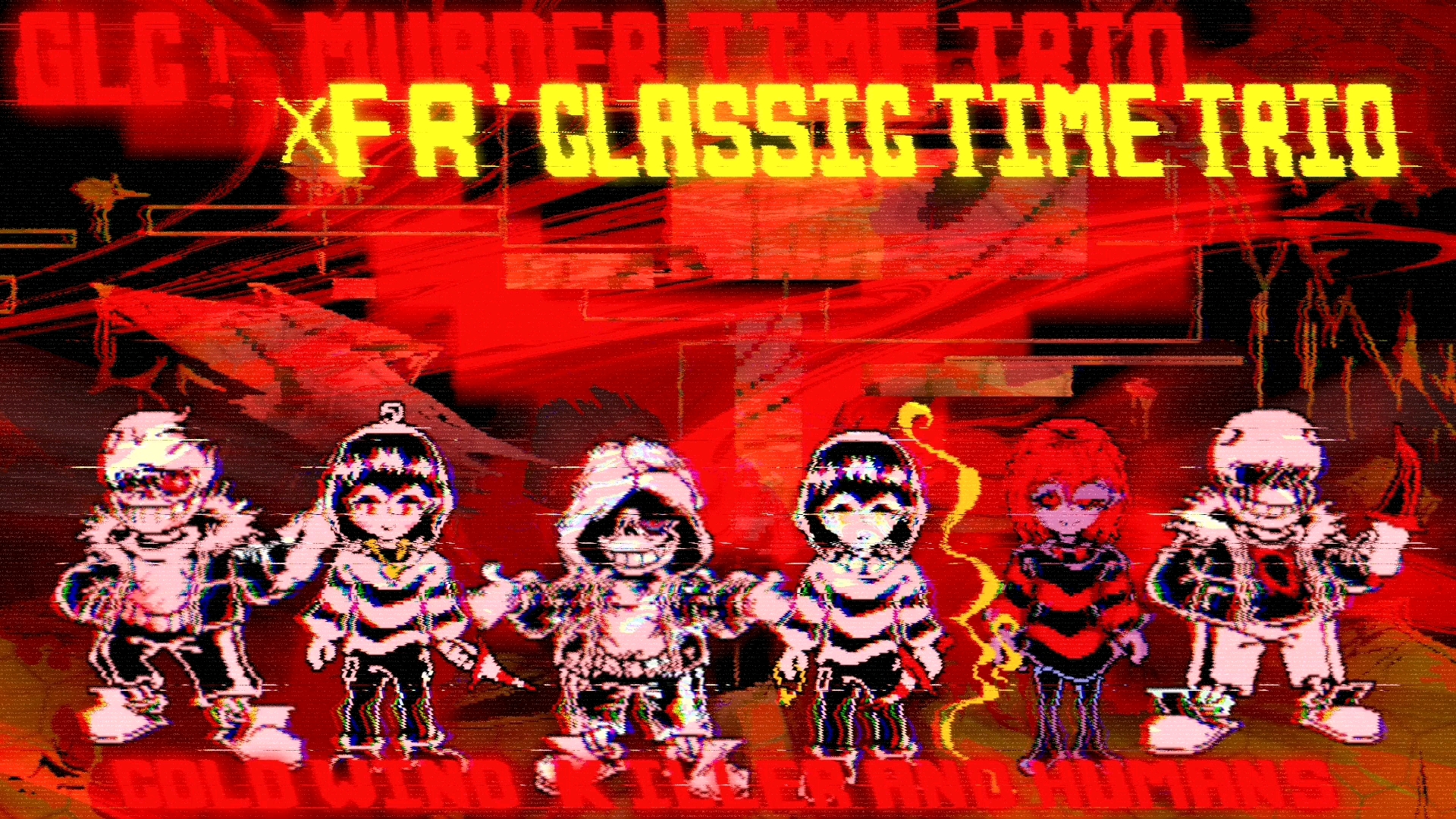 GLC!murder time trio&FR'classic time trio p1 cold wind Killer and humans