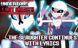 Télécharger la video: 【Undertale/中文字幕】Last Breath：屠杀仍在继续 The Slaughter Continues（填词翻唱）