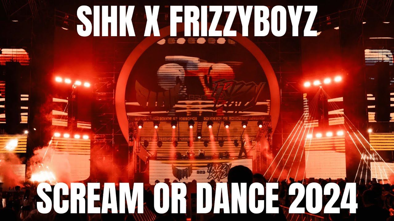 Sihk & Frizzyboyz Annihilates The Mainstage | Scream or Dance 2024哔哩哔哩bilibili