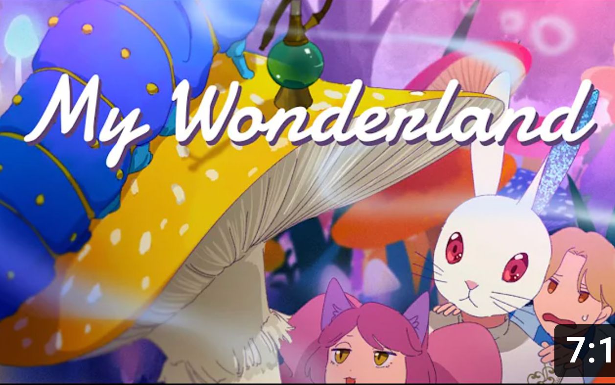 [图]自主制作アニメーション 『My Wonderland』完整版