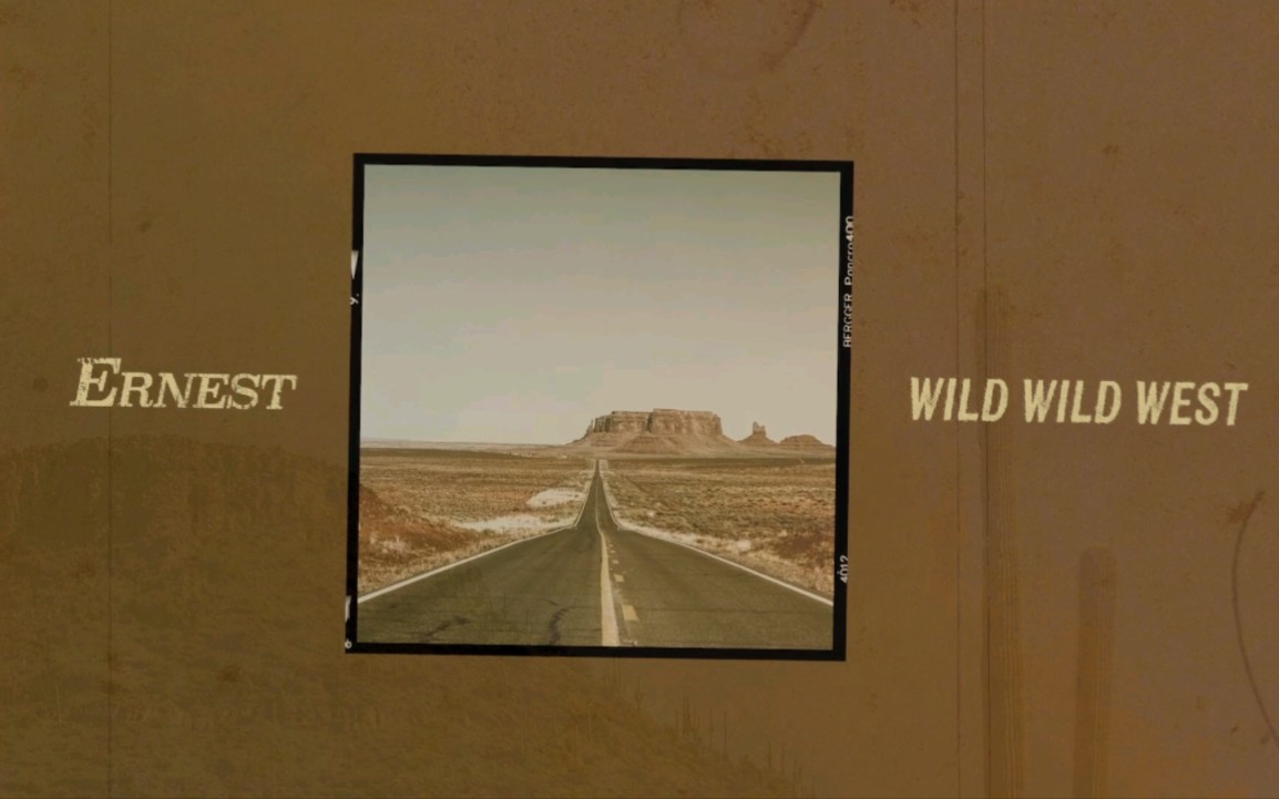 [图]【村曲新歌追踪】ERNEST - Wild Wild West歌词版MV