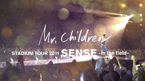 4k】Mr.Children STADIUM TOUR 2011 SENSE -in the field-_哔哩哔哩_