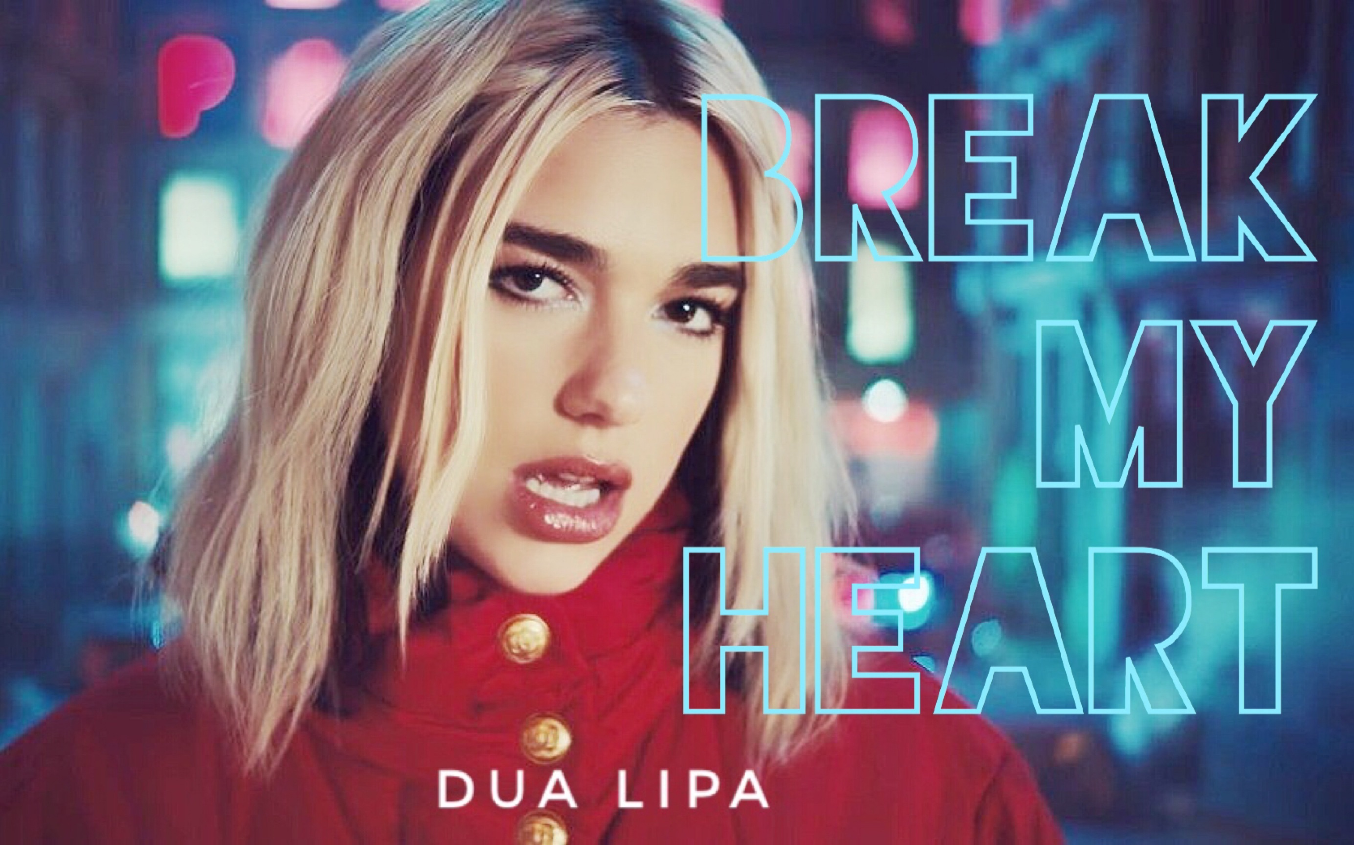 【dua lipa】啪姐全新专辑超强主打 break my heart (中文字幕)