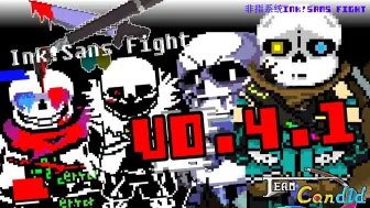 Download Video: 【Team Candid】Ink Sans Fight 0.4.1 正式版（支持安卓）（请看简介）