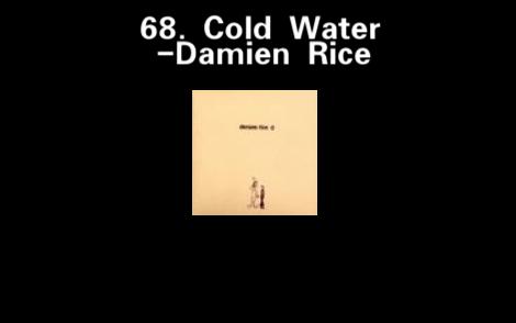 [图]68. Cold Water-Damien Rice