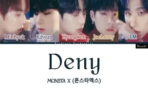 Download Video: 【MONSTA X】Deny歌词中字 | 无论是梦境还是现实世界中 我都能清晰地看到你的笑容 | from REASON | 中文字幕翻译