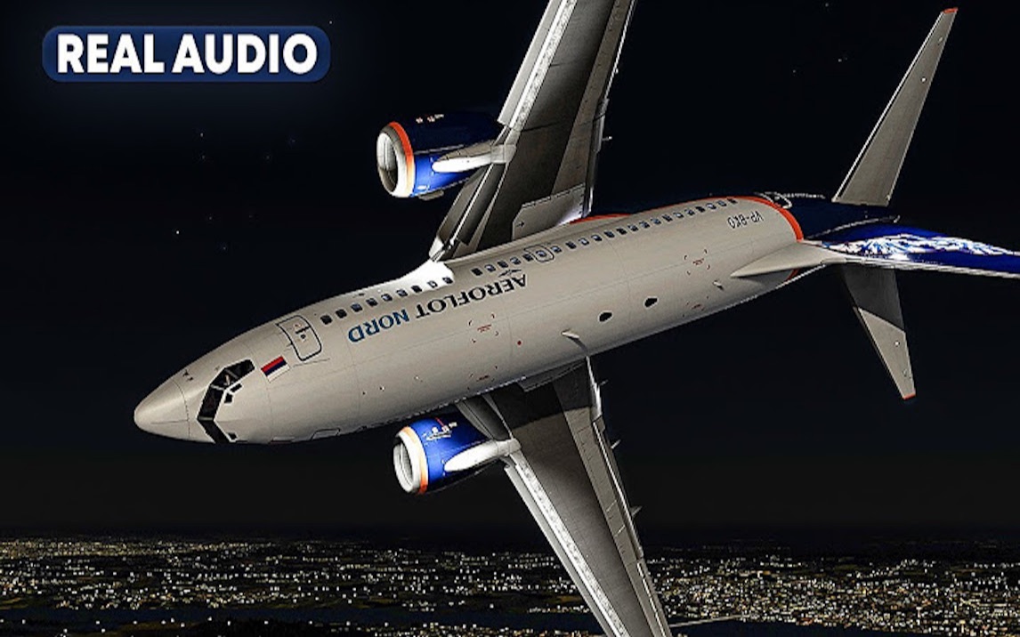 在俄罗斯坠毁的波音737 | 北俄罗斯航空821航班上的真实状况|p3d