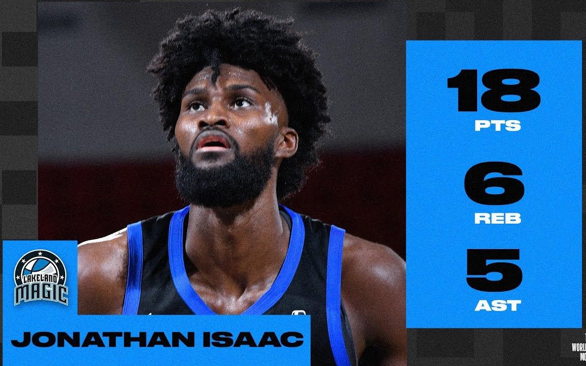 【g league】魔术队球员jonathan isaac 乔纳森·艾萨克在g联盟复出22
