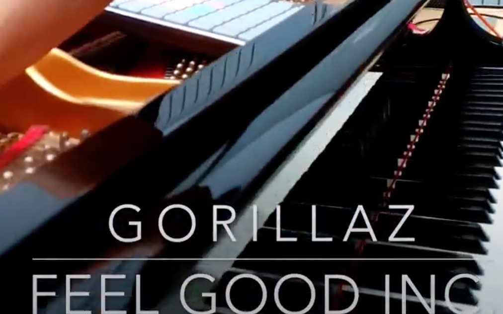 [图][搬运] 神级翻弹 Gorillaz - FEEL GOOD INC. Piano Solo (Rahul Suntah)