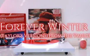 Download Video: 「4K/Hi-Res」黑胶试听 Forever Winter (Taylor's Version)(From The Vault) - Taylor Swift