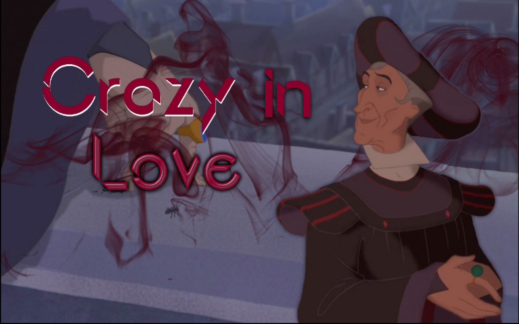 【钟楼怪人】frollo—crazy in love