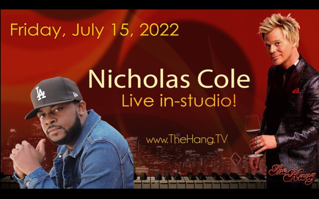 [图]【爵士】The Hang with Brian Culbertson - July 15, 2022 -Nicholas Cole