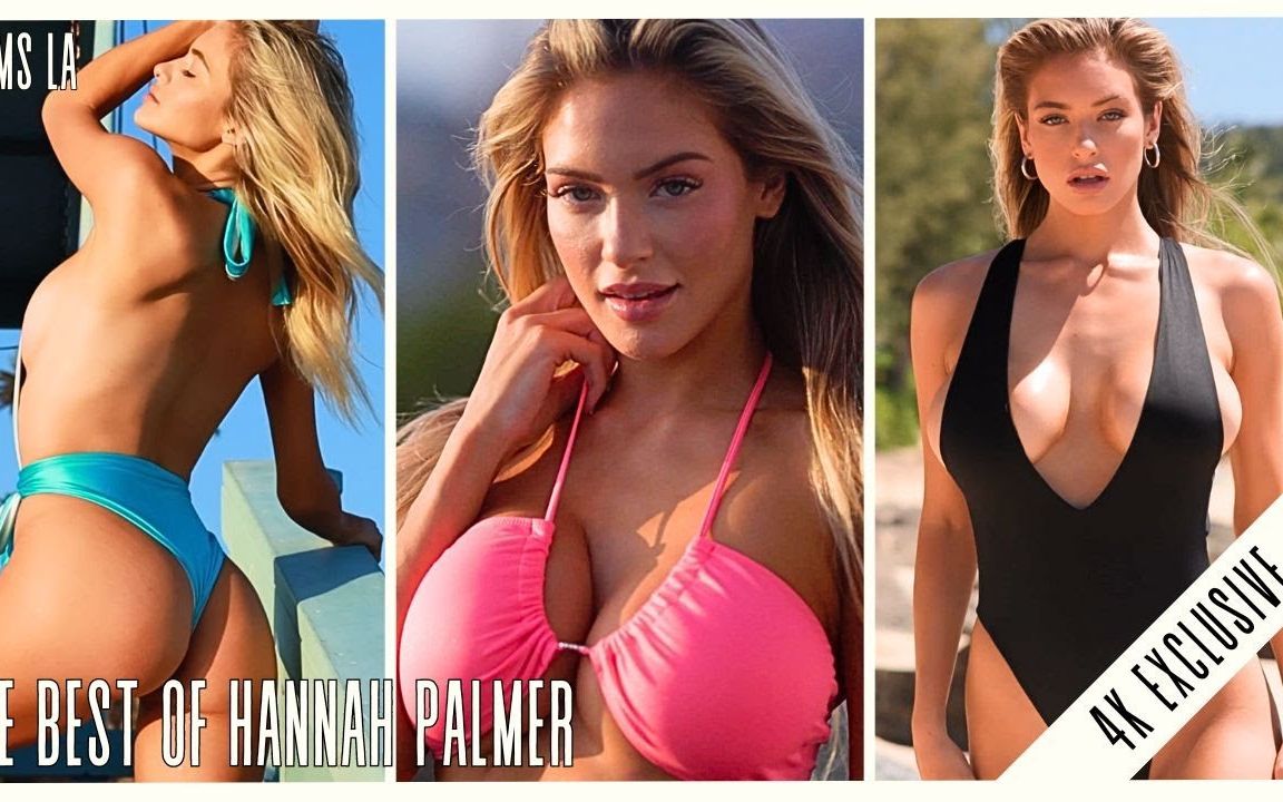 [图][4K]用正确的方式打开比基尼写真~Hannah Palmer~汉娜·帕尔默~