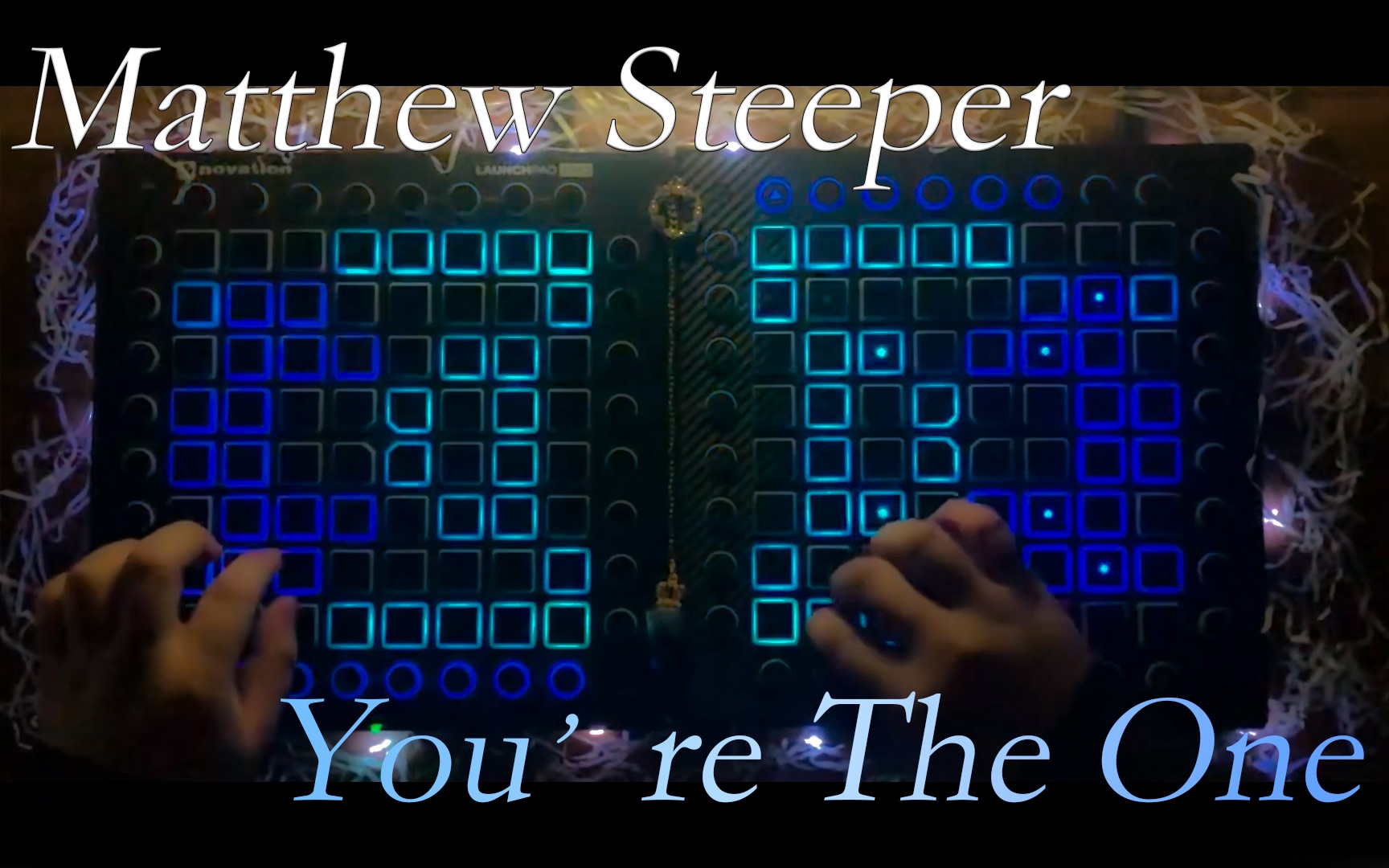 【launchpad】你就是我的唯一 You're The One  Matthew Steeper/Vorwerk/Mazare哔哩哔哩bilibili