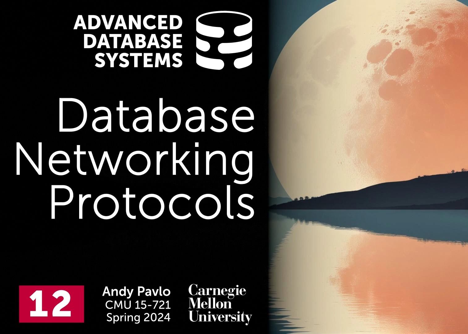 12 database networking protocols (cmu advanced database systmss
