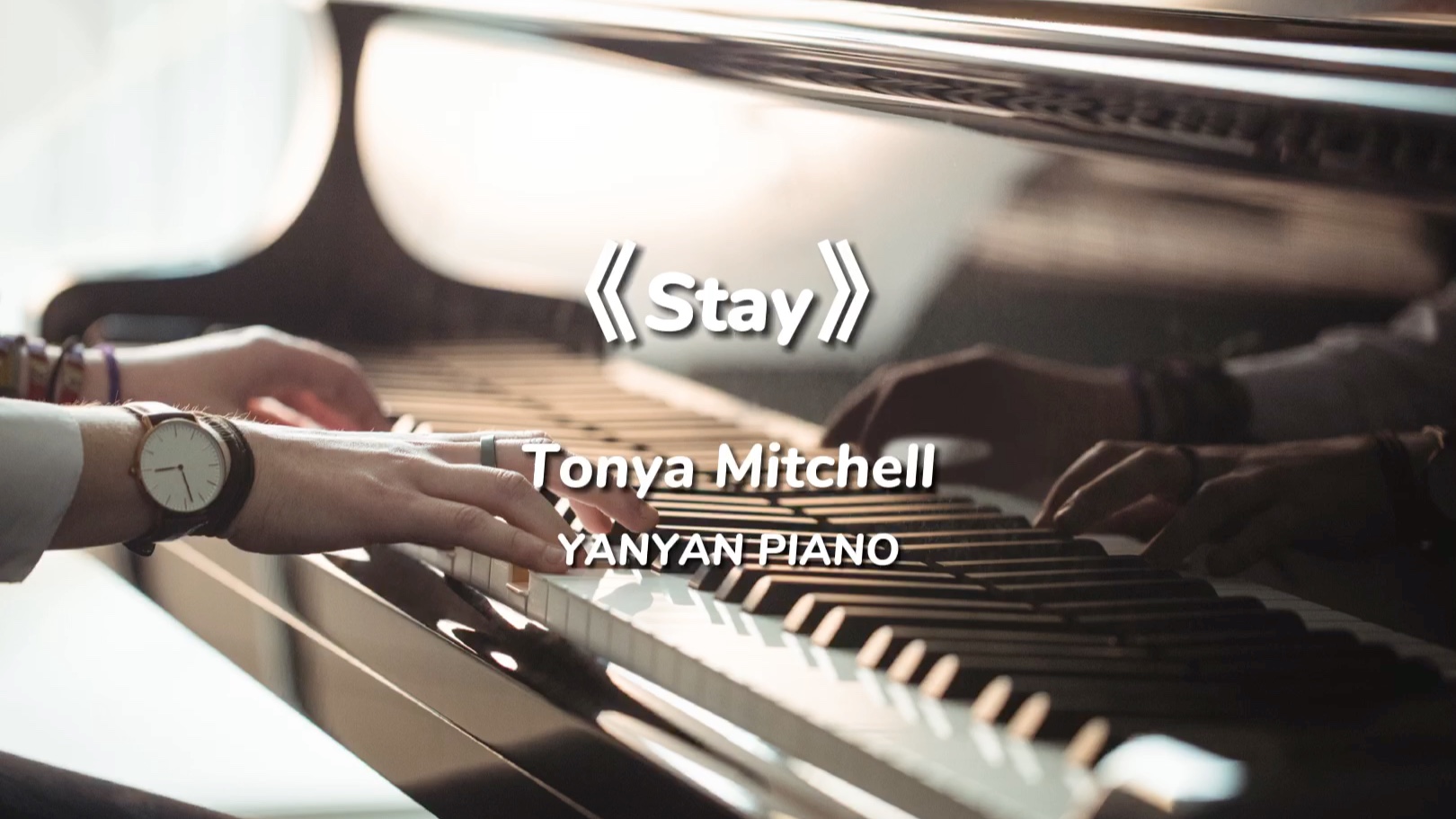 钢琴《Stay》Tonya mitchell哔哩哔哩bilibili