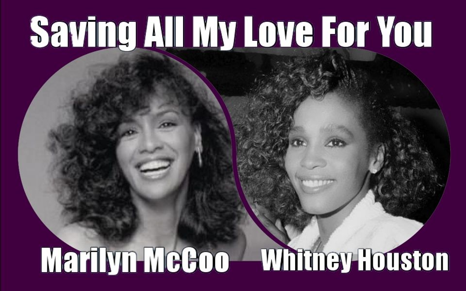 [图]【美國翻唱歌】Saving All My Love For You - Whitney Houston VS Marilyn McCoo