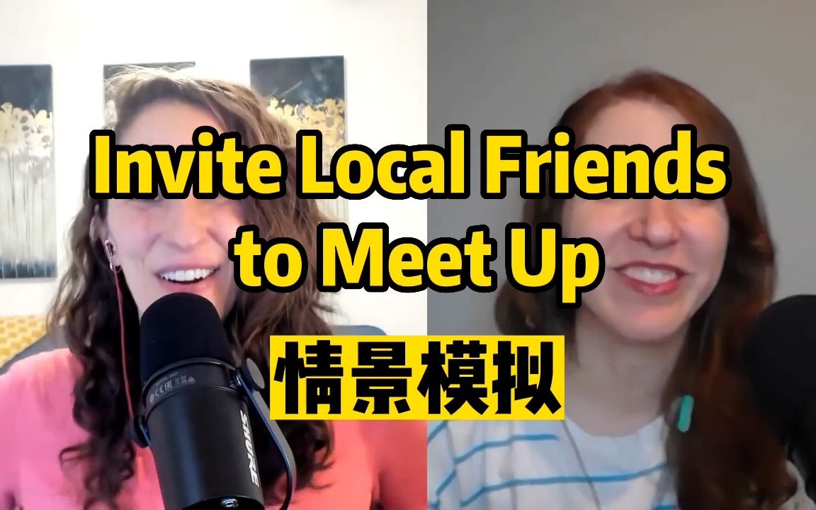 [图]【情景英语】How to invite people to meet up when you're on a trip in where they live.