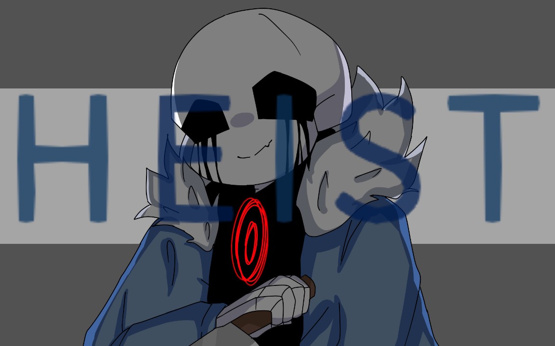 [undertale au/meme]heist