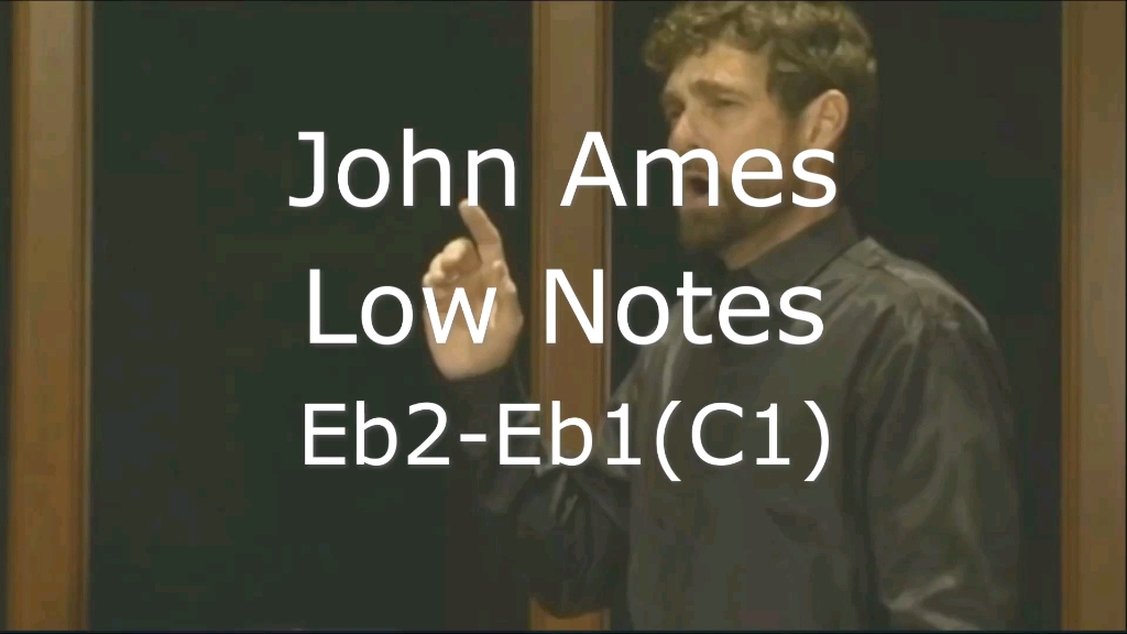 【可能是当今世界上最深沉的男低音】John Ames低音合集Eb2Eb1(C1)哔哩哔哩bilibili