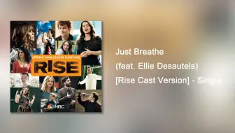 【iTunes 音乐下载】Just Breathe (feat. Ellie Desautels) [Rise Cast Version] - Single