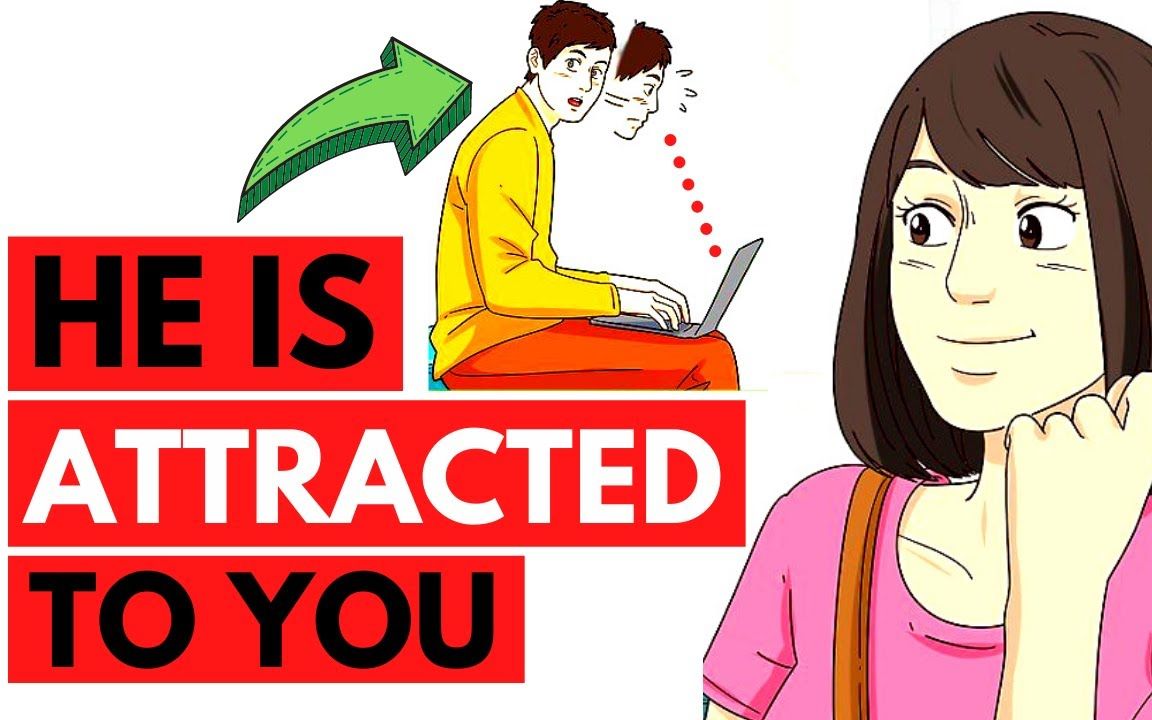 [图]【Social Psychology Masters】他被你吸引的27个迹象27 Signs He Is Attracted To You