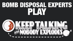 拆弹专家 不说话就爆炸 Keep Talking And Nobody Explodes 哔哩哔哩 つロ干杯 Bilibili