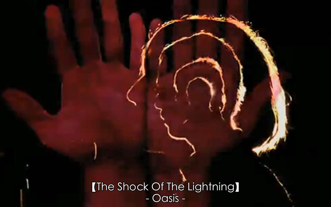 [图]Oasis - The Shock Of The Lightning 中英字幕MV