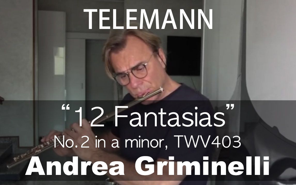 [图]G.P.Telemann___12 Fantasias - No.2 (Andrea Griminelli)