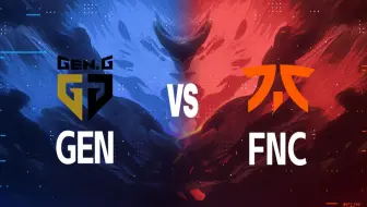 【2024MSI】5月8日 GEN vs FNC