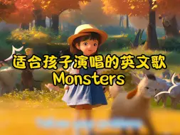 Video herunterladen: 适合孩子演唱的英文歌Monsters