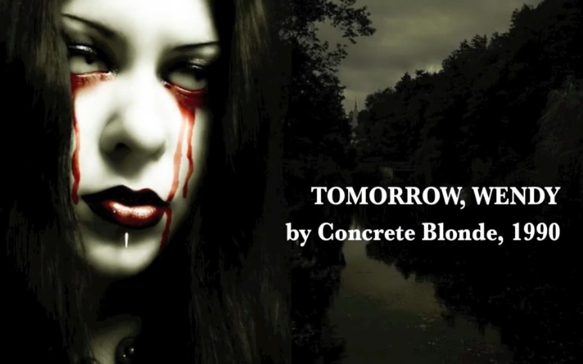 [图]Tomorrow Wendy - Concrete Blonde (HQ) Lyrics