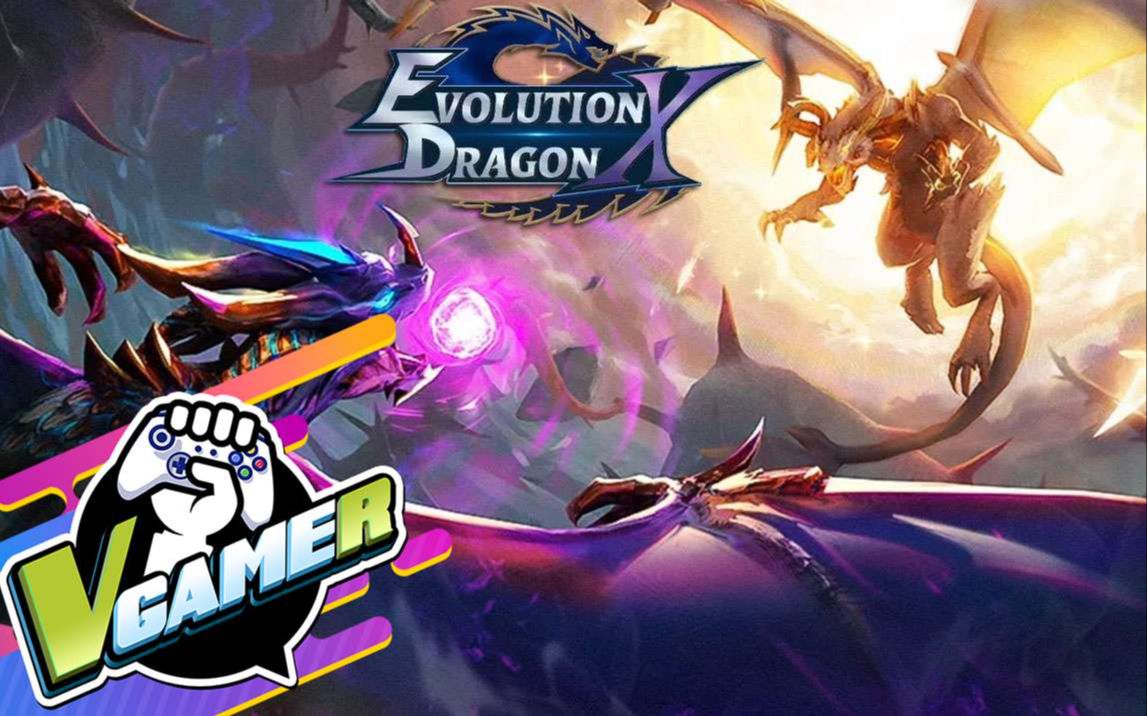 [图]进化（Evolution: Dragon X）试玩