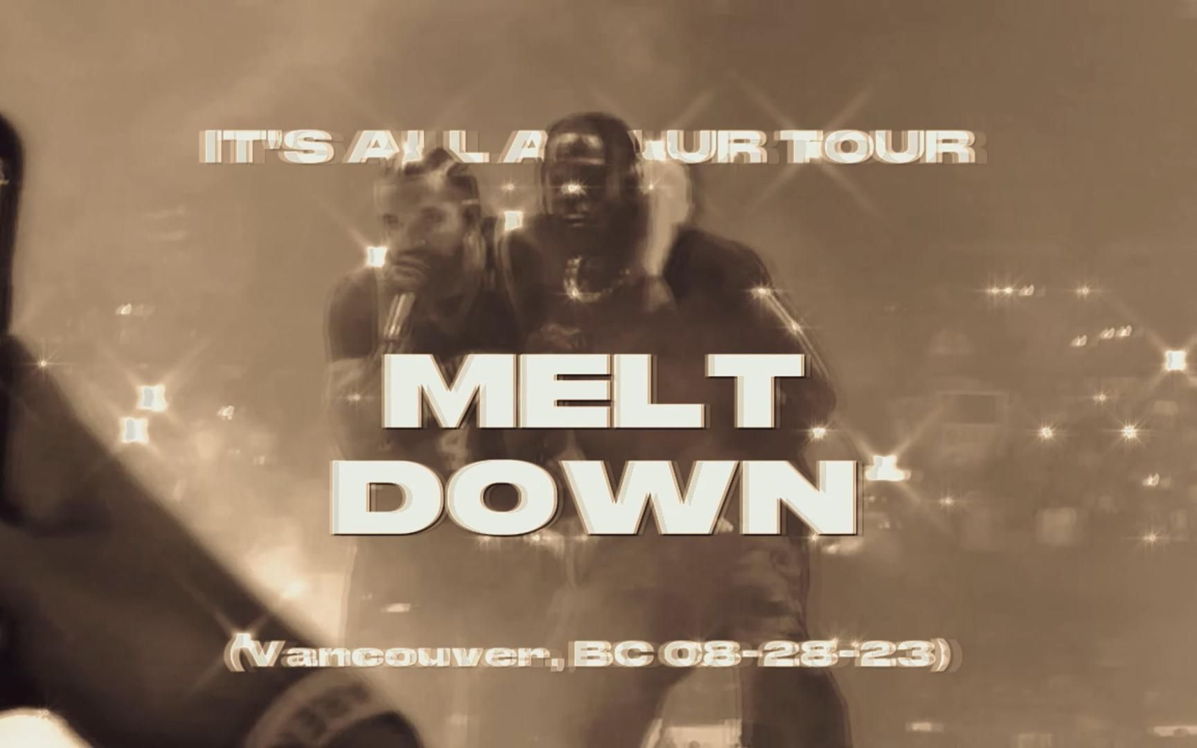 Drake & Travis Scott 《MELTDOWN》(Vancouver, BC 082823)哔哩哔哩bilibili