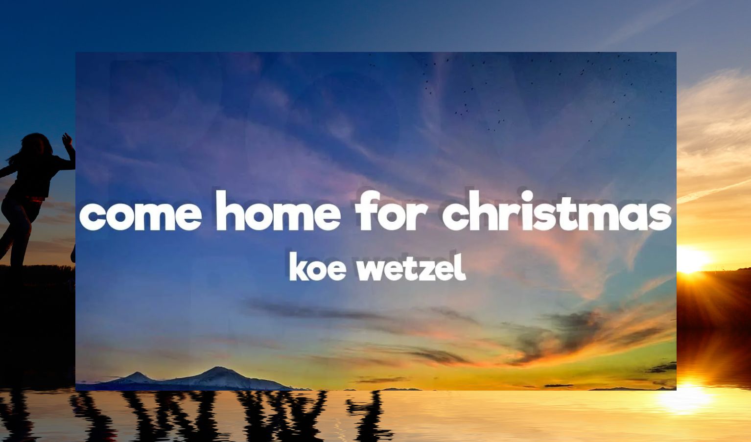 [图]Koe Wetzel - Please Come Home For Christmas (Lyrics)