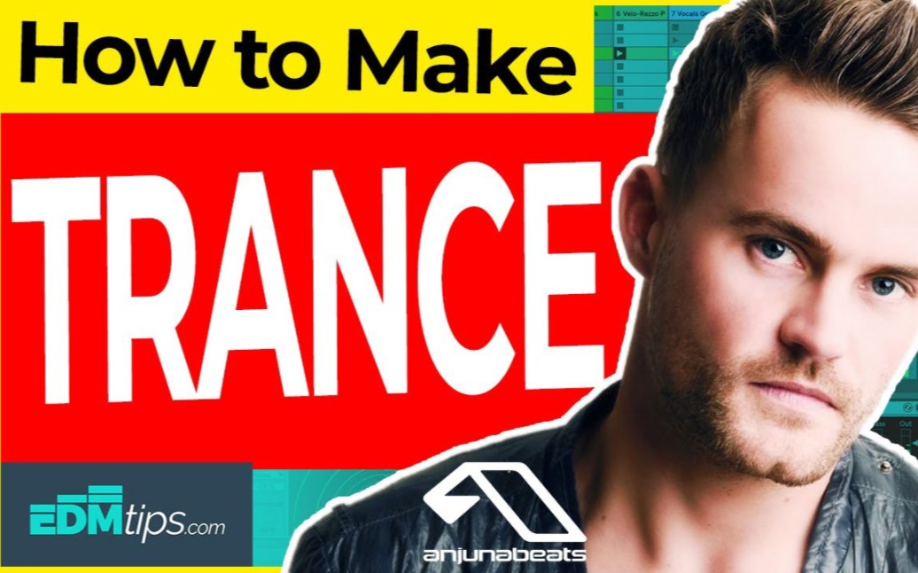 电子音乐:如何做出像anjunabeats厂牌的trance音乐