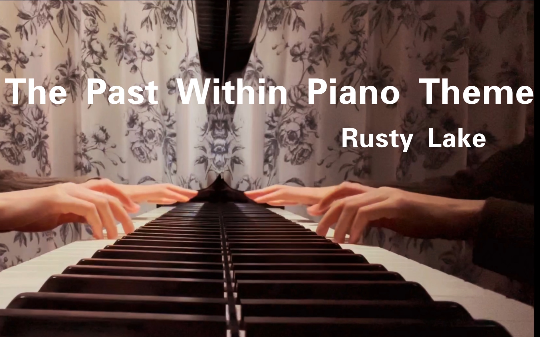 [图]锈湖 The Past Within Piano Theme 首翻高还原 Rusty Lake 【YYYgritte】