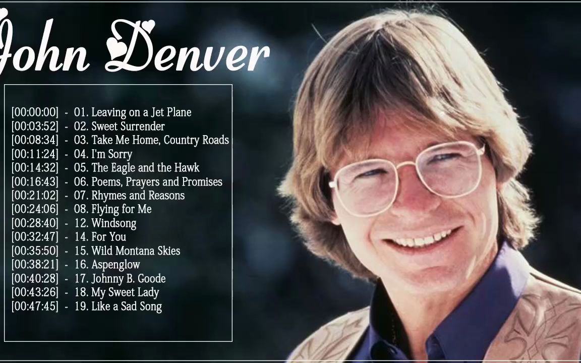 [图]约翰·丹佛 美国乡村音乐作曲家 科罗拉多的桂冠诗人 John Denver Greatest Hits Full Album