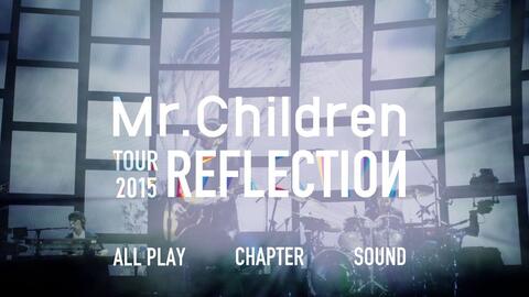 球菌字幕社]Mr.Children TOUR 2015 REFLECTION[Blu-ray]-哔哩哔哩