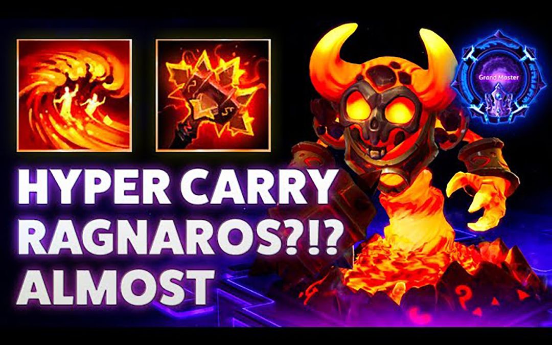 拉格纳罗斯 Ragnaros Lava Wave  HYPER CARRY RAGNAROS?!? ALMOST  Grandmaster哔哩哔哩bilibili