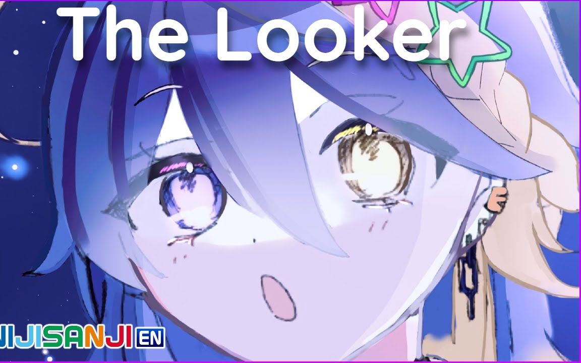 [图]【CC机翻熟肉】8月10日 见证者(The Looker)【NIJISANJI EN/Aster Arcadia】