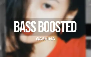 Скачать видео: 【Gashina重低音】宣美 Gashina低音加深版 *耳机食用 BASS BOOSTED