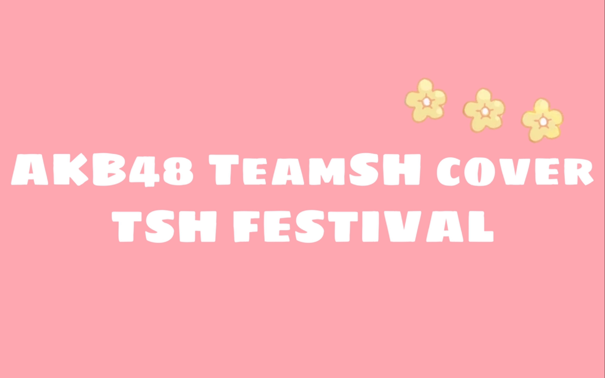 [图]AKB48 TeamSH TSH Festival cover