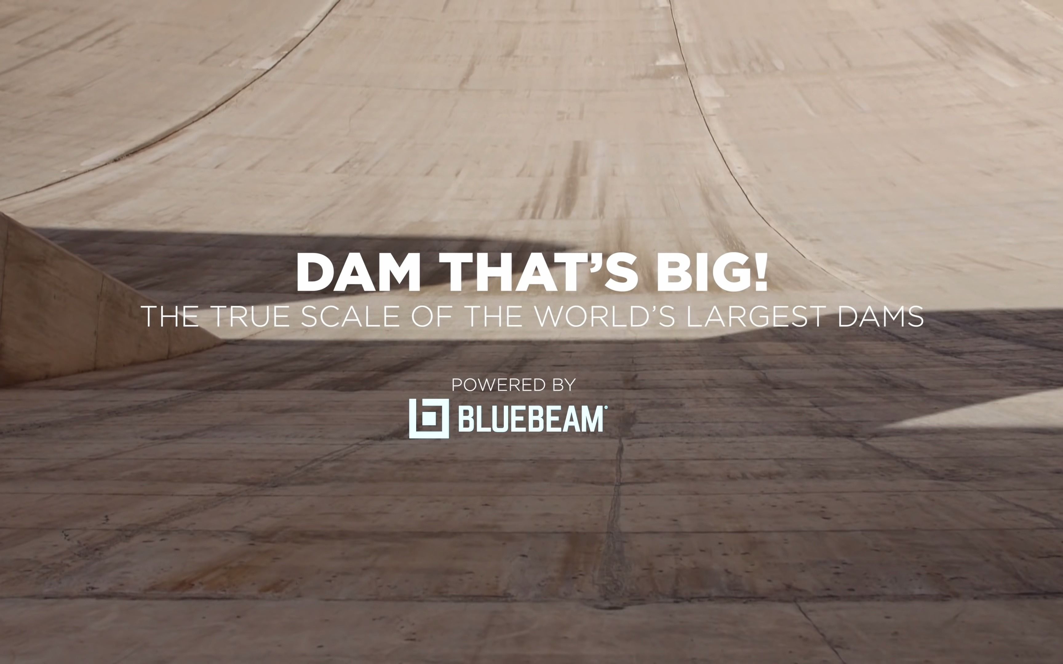 [图]Dam That's Big - The True Scale of the World's Largest Dams