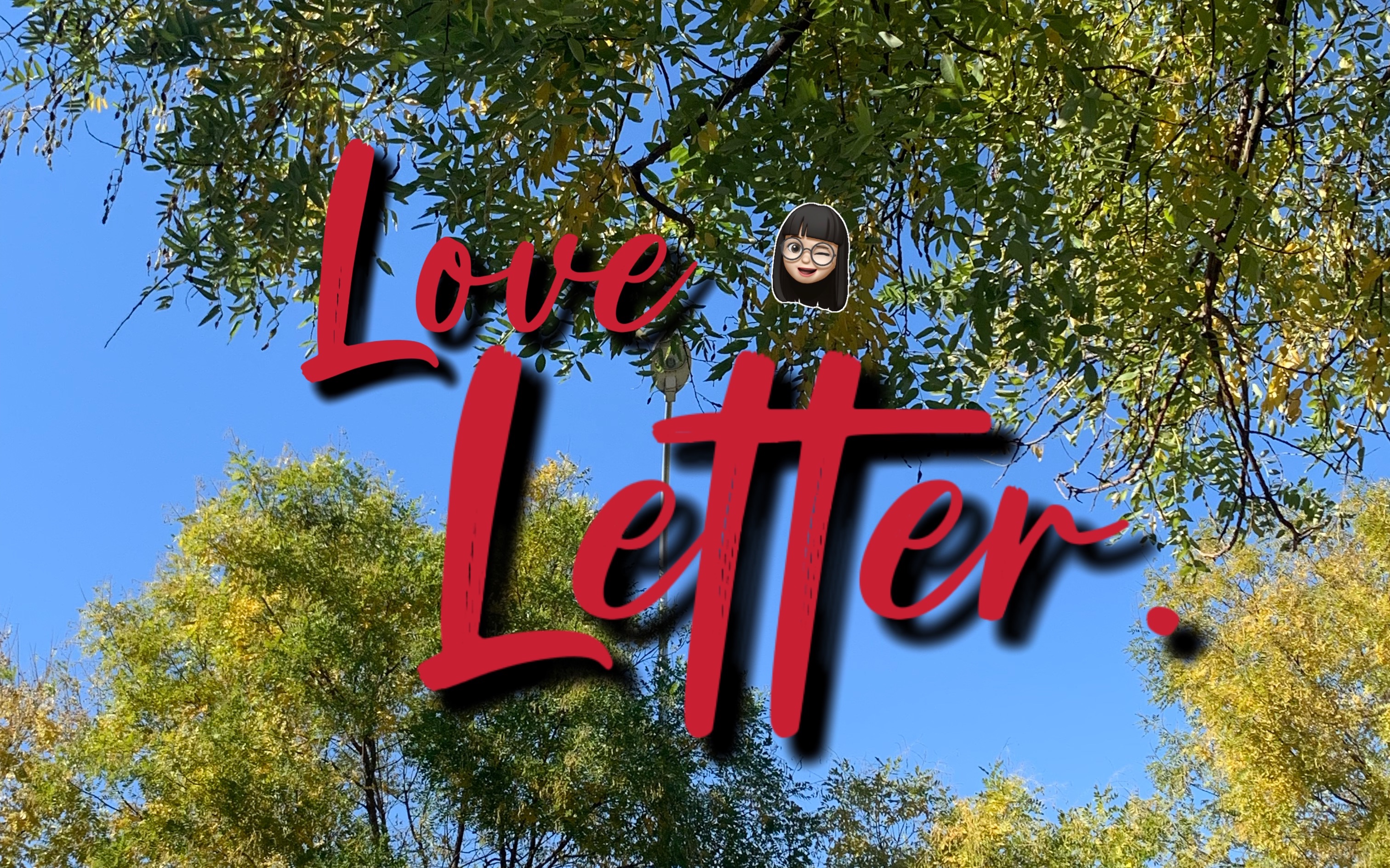 [图]【本怡TV】.。.°❁·。*生活剧场-LOVE LETTER.。.°❁·。灵感来自于日剧《First Love 初恋》.致敬我的琐碎生活. 致敬我喜欢的你。 【