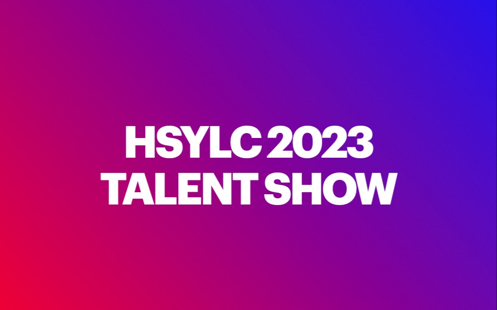 【哈佛峰会上海】Talent Show全程录制(2023年HSYLC)哔哩哔哩bilibili