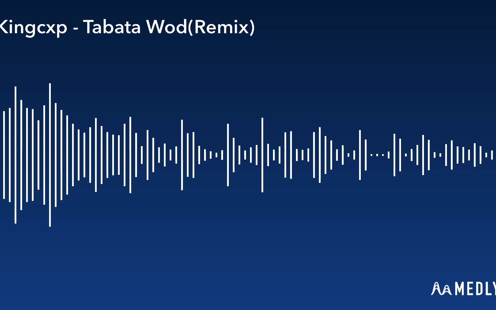 [图]Kingcxp - Tabata Wod(Remix)