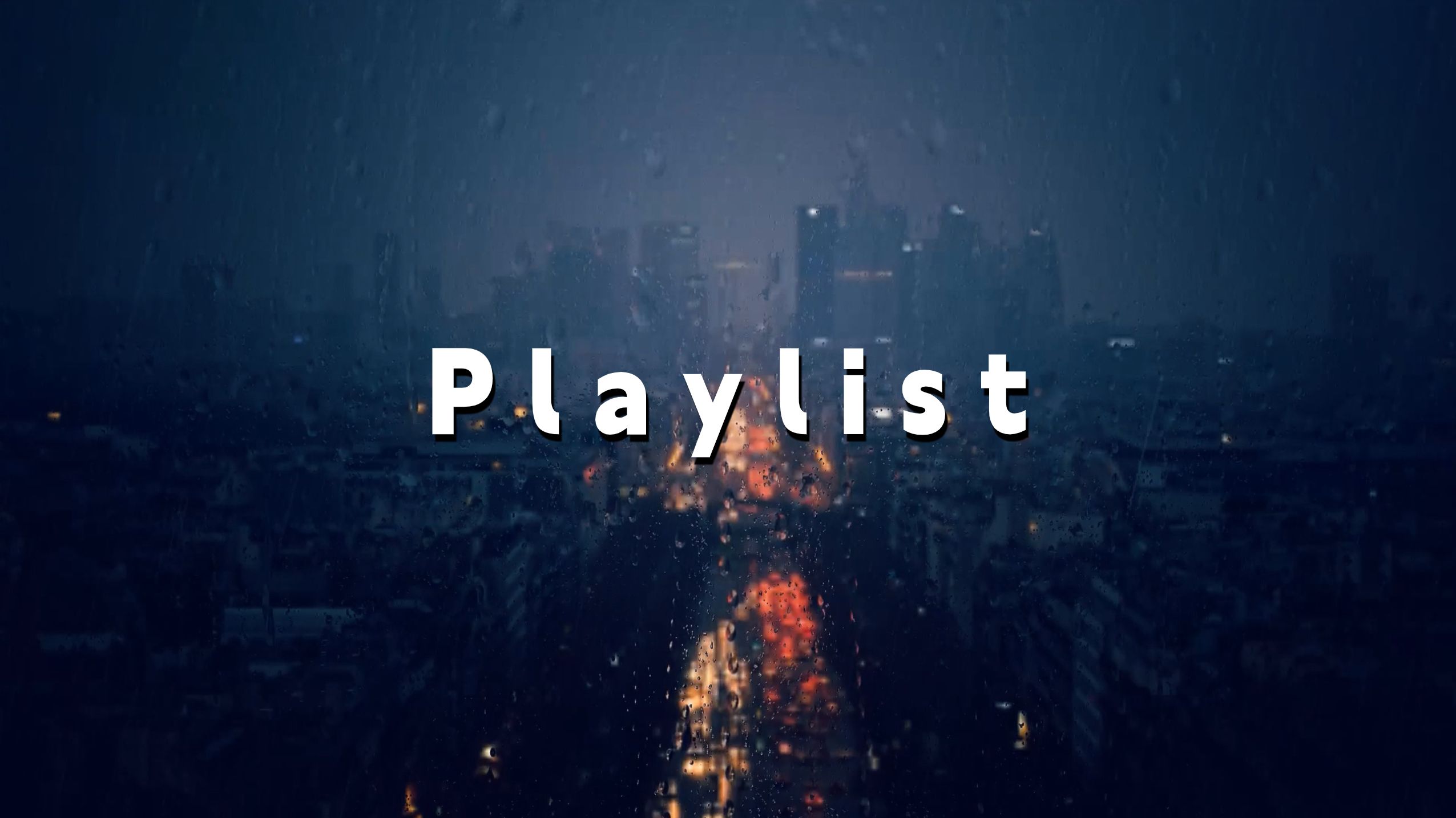 【Playlist】城市夜雨｜纯音乐+雨声+倒计时｜学习睡眠舒缓钢琴曲｜工作 放松 学习丨图书馆 自习室｜白噪音