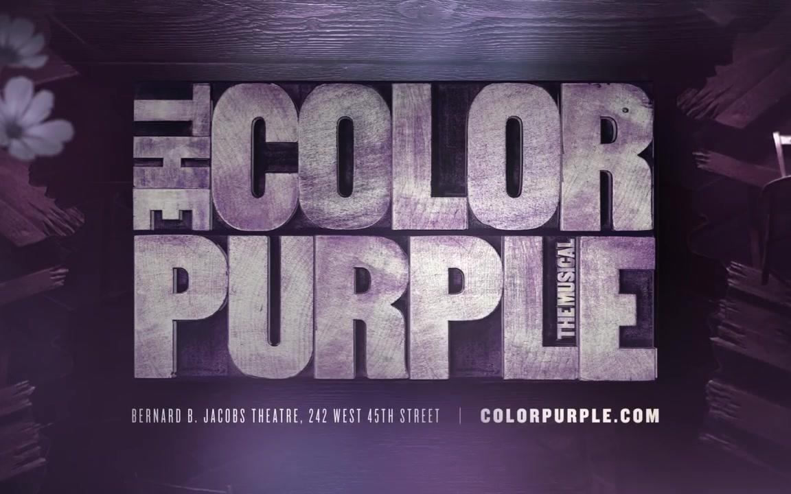 [图]【音乐剧】Now on Broadway - THE COLOR PURPLE紫色姐妹花 on Broadway