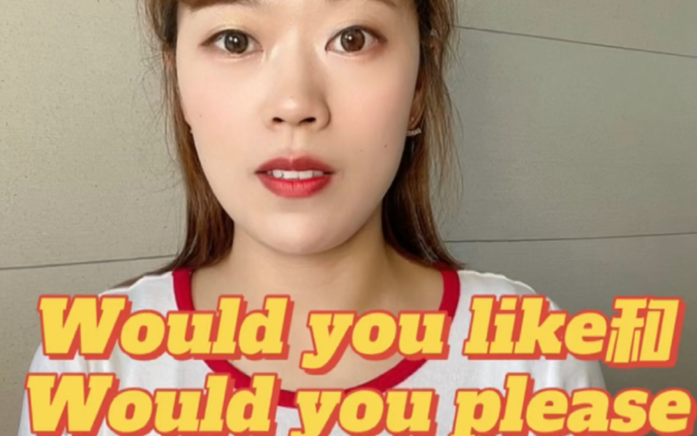 [图]Would you please还是would you like